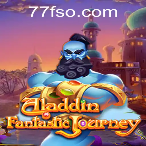Explorando o Universo do Jogo Aladdin com 77F.bet