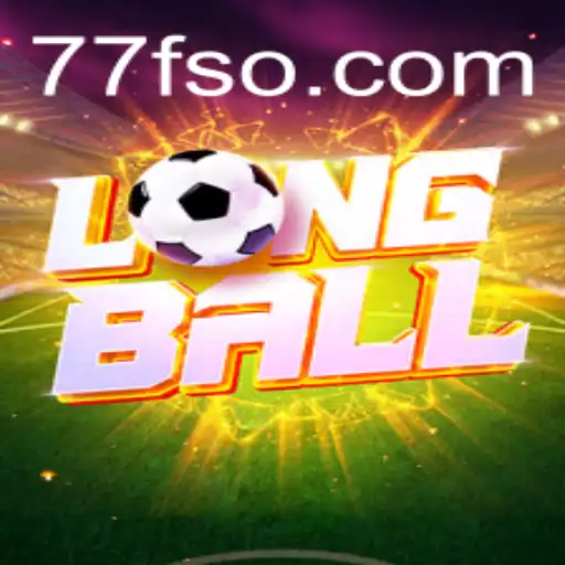 Explorando LongBall: Um Jogo Empolgante na Plataforma 77F.bet