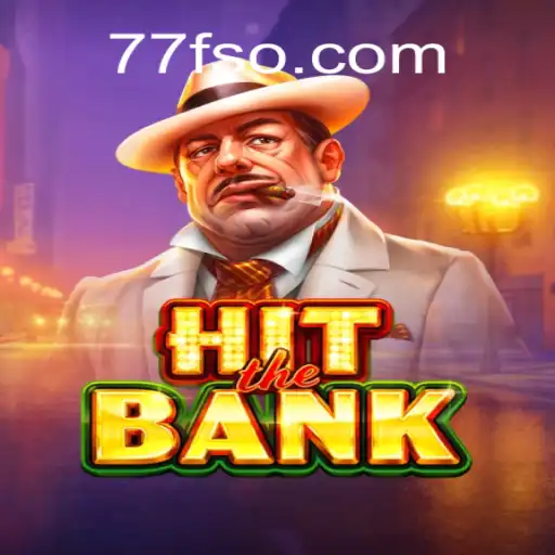 Explorando o Novo Fascínio do Jogo HitTheBank e 77F.bet